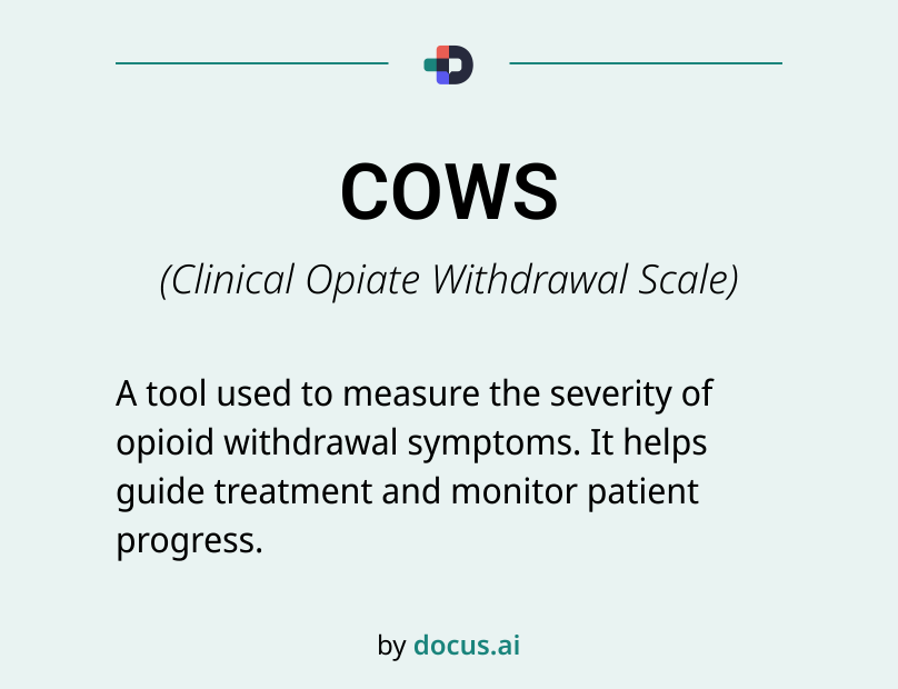COWS Medical Abbreviation: Withdrawal Scale Explained